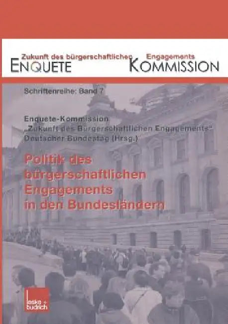 Politik Des Bürgerschaftlichen Engagements in Den Bundesländern (English, Enquete Kommission)
