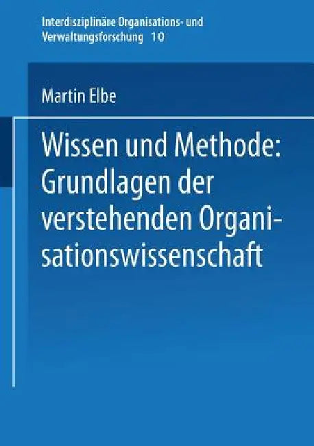 Wissen Und Methode (English, Martin Elbe)