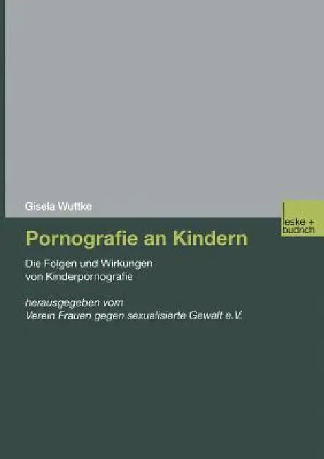 Pornografie an Kindern (English, Gisela Wuttke)