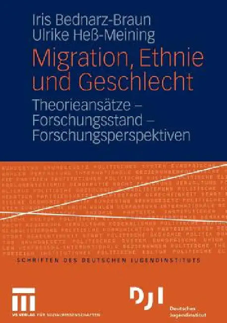 Migration, Ethnie Und Geschlecht (English, Iris Bednarz-Braun | Ulrike Heß-Meining)