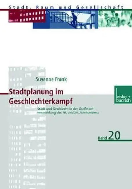 Stadtplanung Im Geschlechterkampf (English, Susanne Frank)