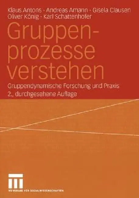 Gruppenprozesse Verstehen (English, Klaus Antons | Andreas Amann | Gisela Clausen)
