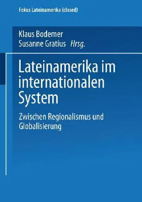 Lateinamerika Im Internationalen System (English, Klaus Bodemer | Susanne Gratius)