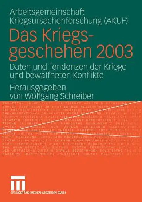 Das Kriegsgeschehen 2003 (English, Wolfgang Schreiber | Akuf Univ Hamburg)