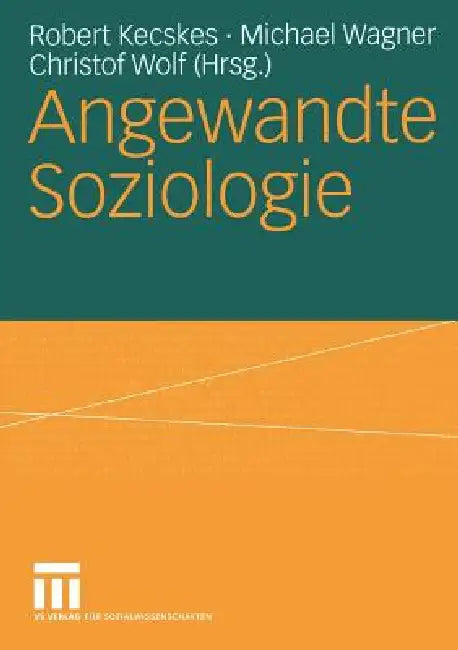 Angewandte Soziologie (English, Robert Kecskes | Michael Wagner | Christof Wolf)