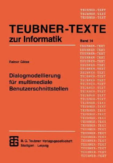 Dialogmodellierung Für Multimediale Benutzerschnittstellen (English, Rainer Götze)
