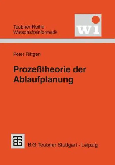 Prozeßtheorie Der Ablaufplanung (English, Peter Rittgen)