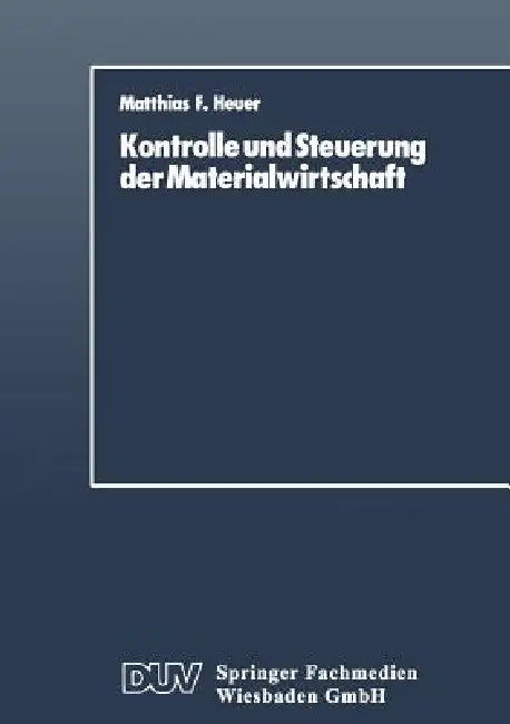 Kontrolle Und Steuerung Der Materialwirtschaft (English, Matthias F. Heuer)