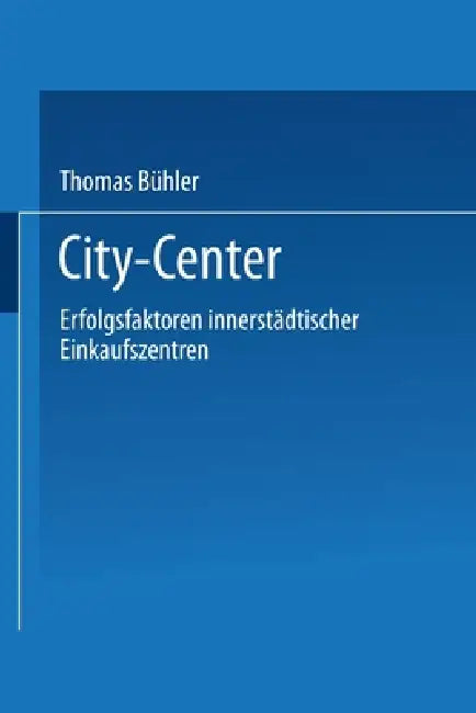City-Center (English, Thomas Bühler)
