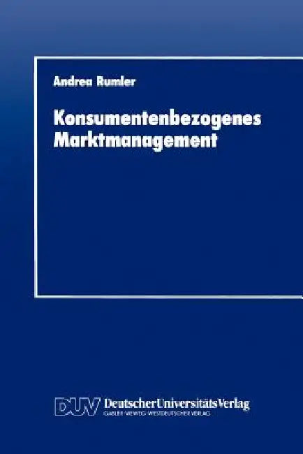 Konsumentenbezogenes Marktmanagement (English, Andrea Rumler)