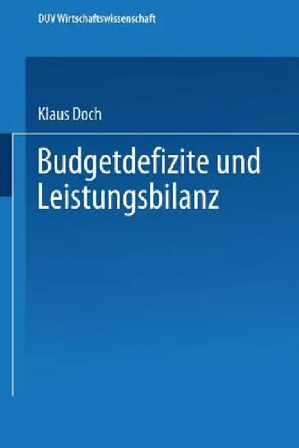 Budgetdefizite Und Leistungsbilanz (English, Klaus Doch)