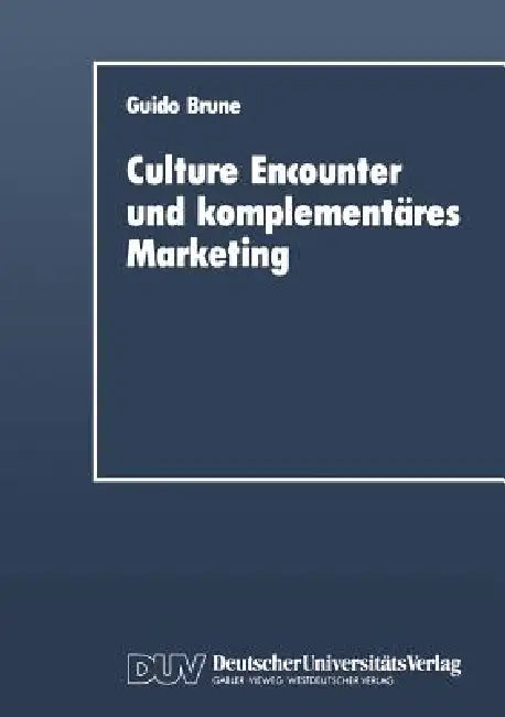 Culture Encounter and Komplementäres Marketing (English, Guido Brune)