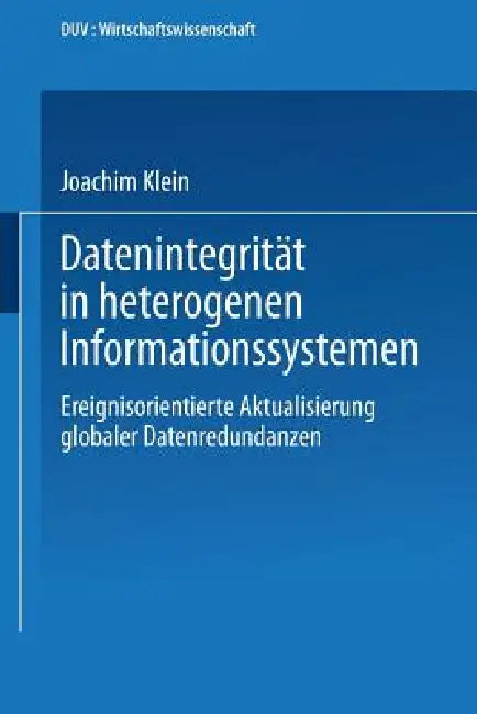 Datenintegrität in Heterogenen Informationssystemen (English, Joachim Klein)