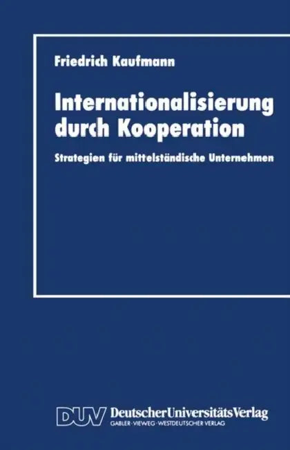 Internationalisierung Durch Kooperation (English, Friedrich Kaufmann)