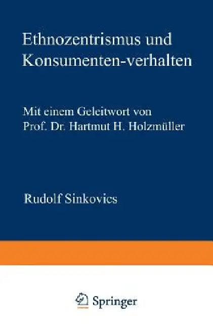 Ethnozentrismus Und Konsumentenverhalten (English, Rudolf Sinkovics)