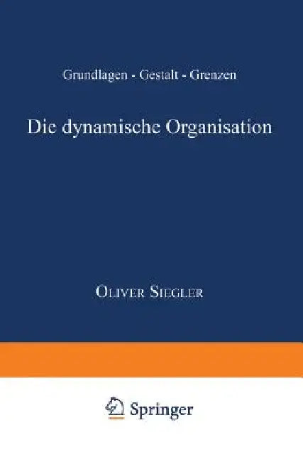 Die Dynamische Organisation (English, Oliver Siegler)