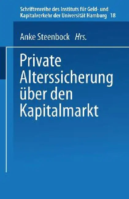 Private Alterssicherung Über Den Kapitalmarkt (English, Anke Steenbock)