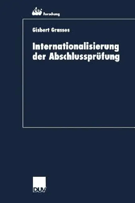 Internationalisierung Der Abschlussprüfung (English, Gisbert Grasses)