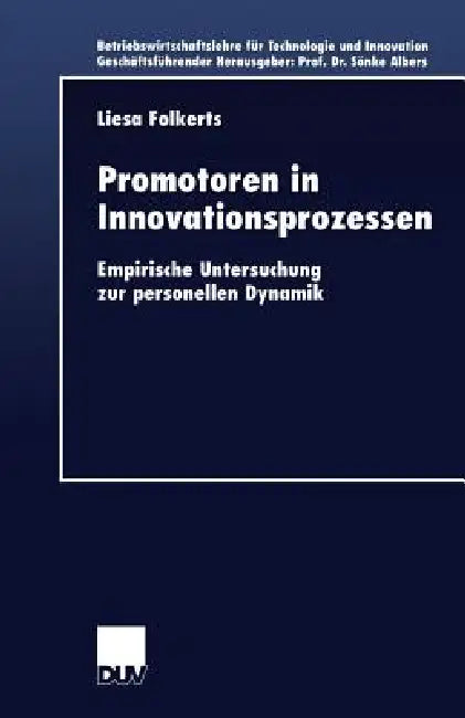 Promotoren in Innovationsprozessen (English, Liesa Folkerts-Mähl)