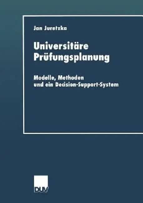 Universitäre Prüfungsplanung (English, Jan Juretzka)