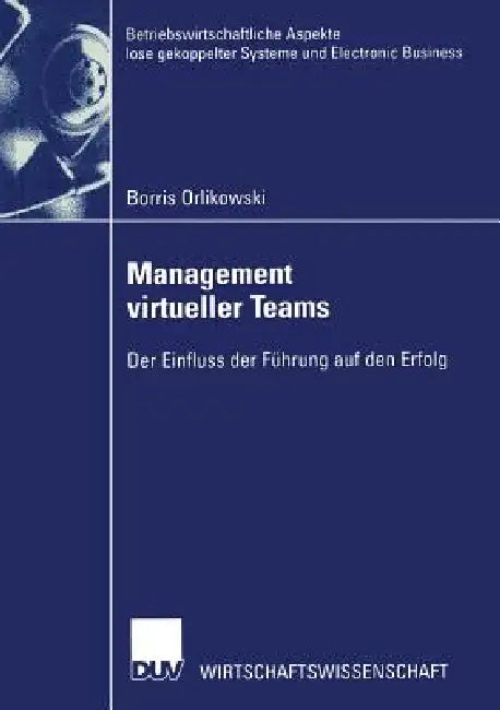 Management Virtueller Teams (English, Borris Orlikowski)
