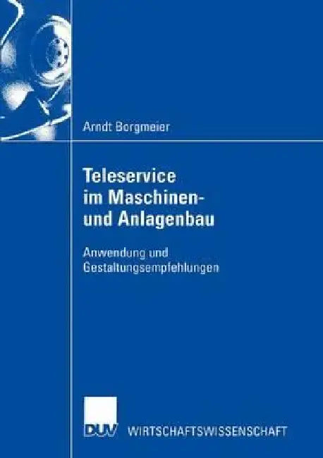 Teleservice Im Maschinen- Und Anlagenbau (English, Arndt Borgmeier)