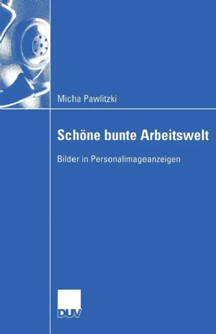 Schöne Bunte Arbeitswelt (English, Micha Pawlitzki)