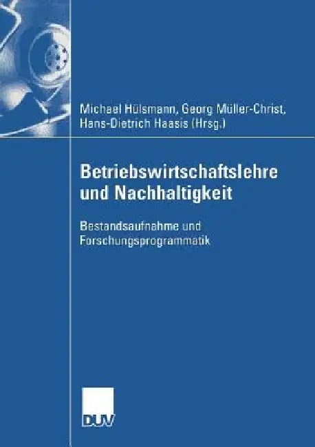 Betriebswirtschaftslehre Und Nachhaltigkeit (English, Michael Hülsmann | Georg Müller-Christ | Hans-Dieter Hassis)