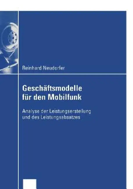 Geschäftsmodelle Für Den Mobilfunk (English, Reinhard Neudorfer)