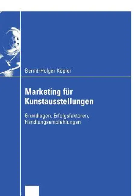 Marketing Für Kunstausstellungen (English, Bernd-Holger Köpler)