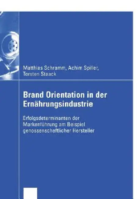 Brand Orientation in Der Ernährungsindustrie (English, Matthias Schramm | Christian Wocken | Achim Spiller)