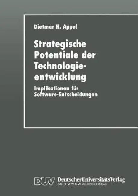 Strategische Potentiale Der Technologieentwicklung (English, Dietmar H. Appel)