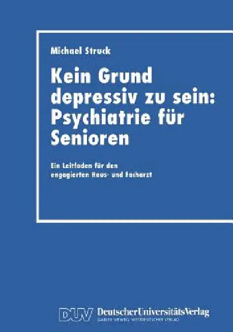 Kein Grund Depressiv Zu Sein (English, Michael Struck)