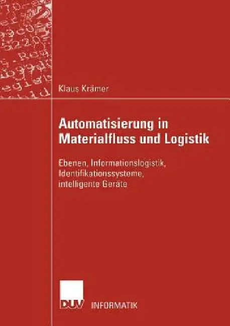Automatisierung in Materialfluss Und Logistik (English, Klaus Krämer)