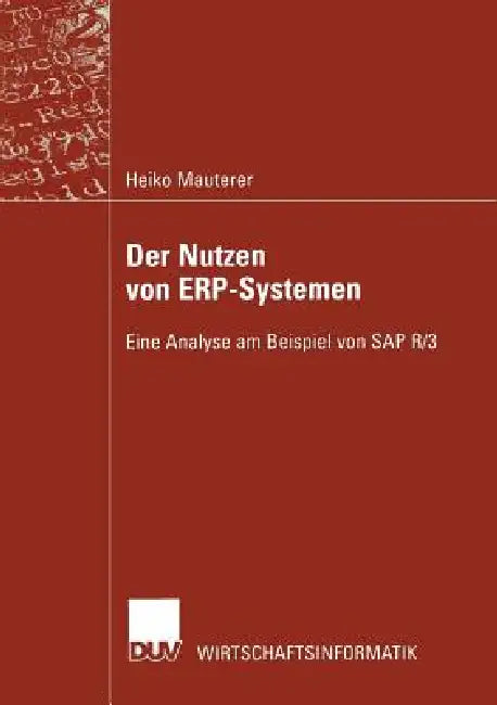 Der Nutzen Von Erp-Systemen (English, Heiko Mauterer)