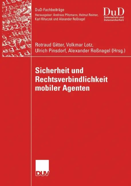 Sicherheit Und Rechtsverbindlichkeit Mobiler Agenten (English, Rotraud Gitter | Volkmar Lotz | Ulrich Pinsdorf)