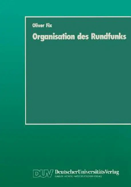 Organisation Des Rundfunks (English, Oliver Fix)