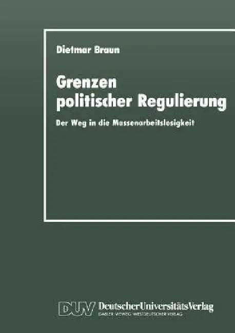 Grenzen Politischer Regulierung (English, Dietmar Braun)