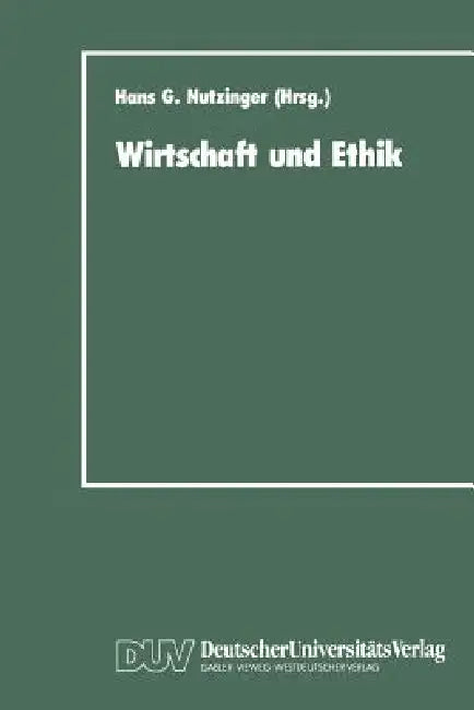 Wirtschaft Und Ethik (English, Hans G. Nutzinger)