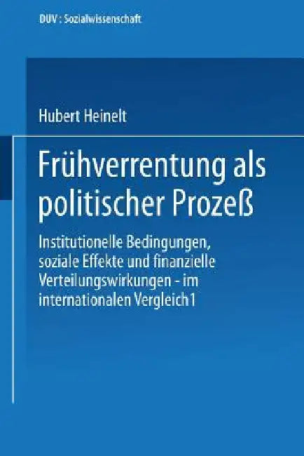 Frühverrentung ALS Politischer Prozeß (English, Hubert Heinelt)