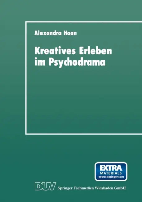 Kreatives Erleben Im Psychodrama (English, Alexandra Haan)