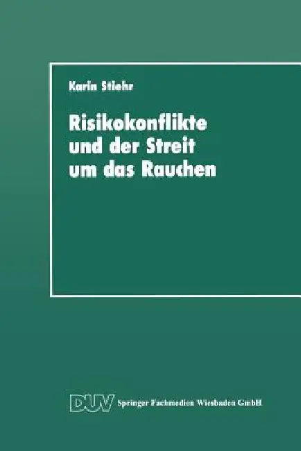 Risikokonflikte Und Der Streit Um Das Rauchen (English, Karin Stiehr)
