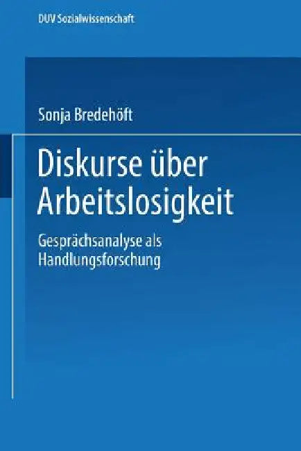 Diskurse Über Arbeitslosigkeit (English, Sonja Bredehöft)