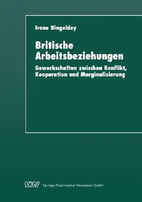 Britische Arbeitsbeziehungen (English, Irene Dingeldey)