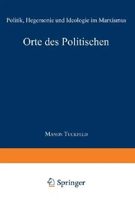 Orte Des Politischen (English, Manon Tuckfeld)