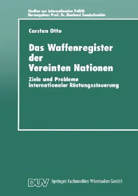 Das Waffenregister Der Vereinten Nationen (English, Carsten Otto)