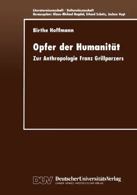 Opfer Der Humanität (English, Birthe Hoffmann)