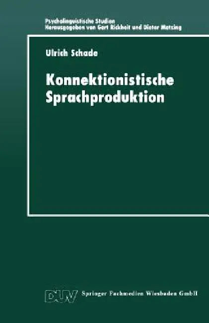 Konnektionistische Sprachproduktion (English, Ulrich Schade)