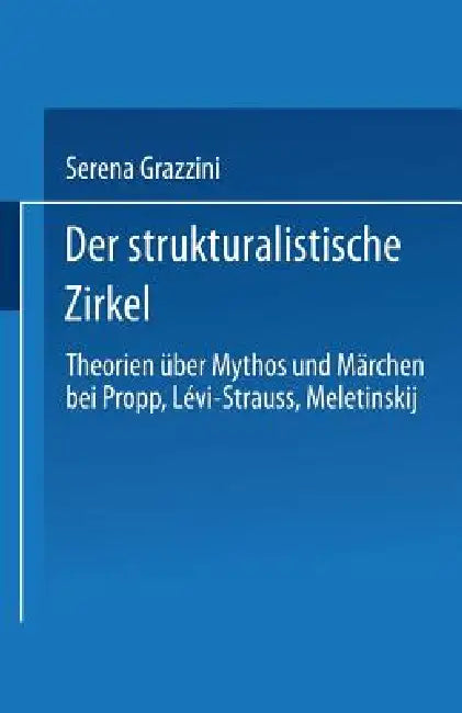Der Strukturalistische Zirkel (English, Serena Grazzini)
