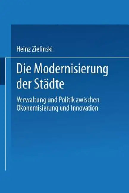 Die Modernisierung Der Städte (English, Heinz Zielinski)